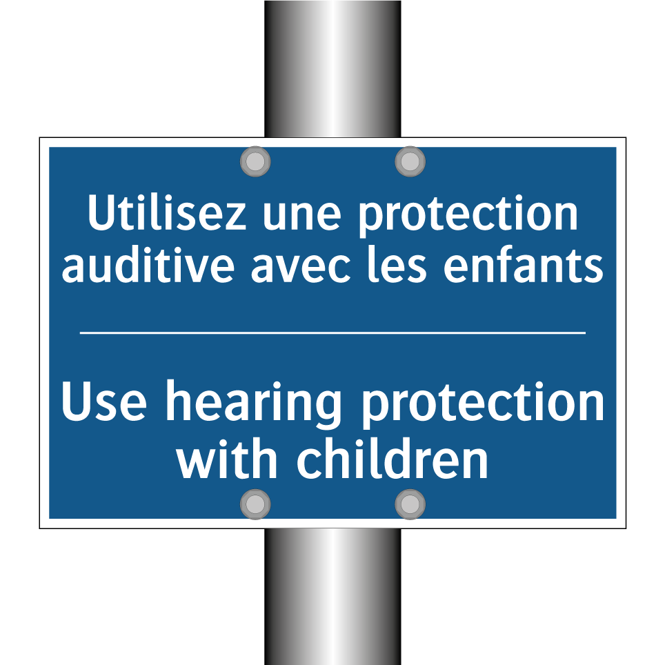 Utilisez une protection auditive /.../ - Use hearing protection with children /.../