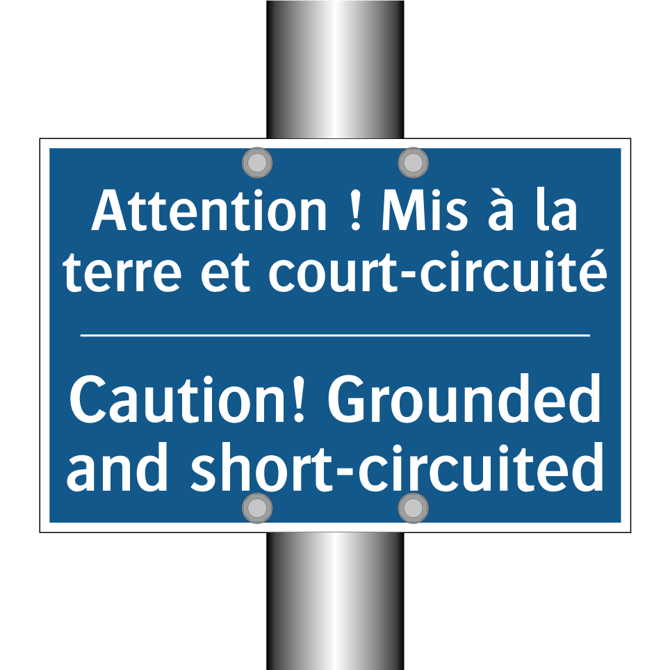 Attention ! Mis à la terre et /.../ - Caution! Grounded and short-circuited /.../