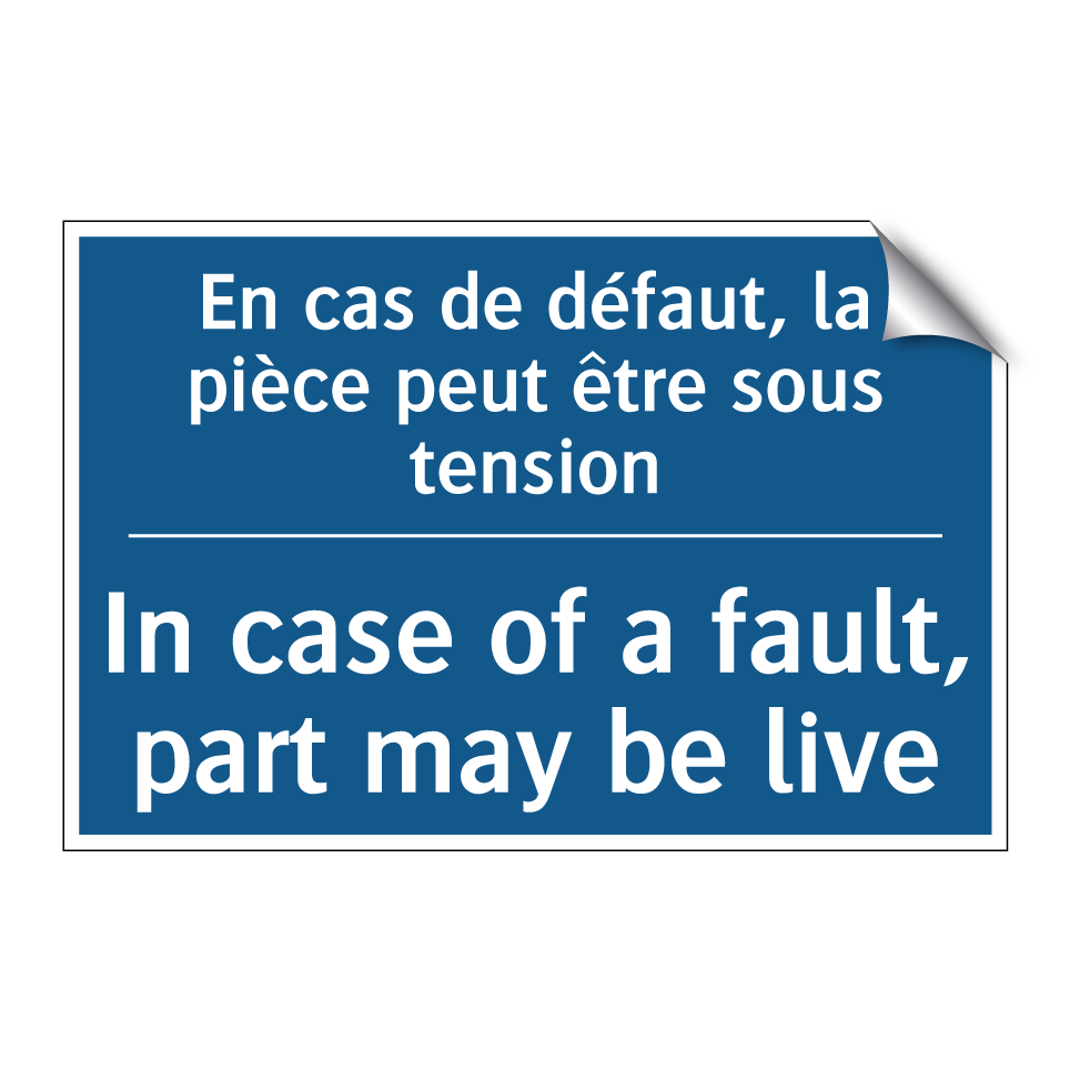En cas de défaut, la pièce peut /.../ - In case of a fault, part may be /.../