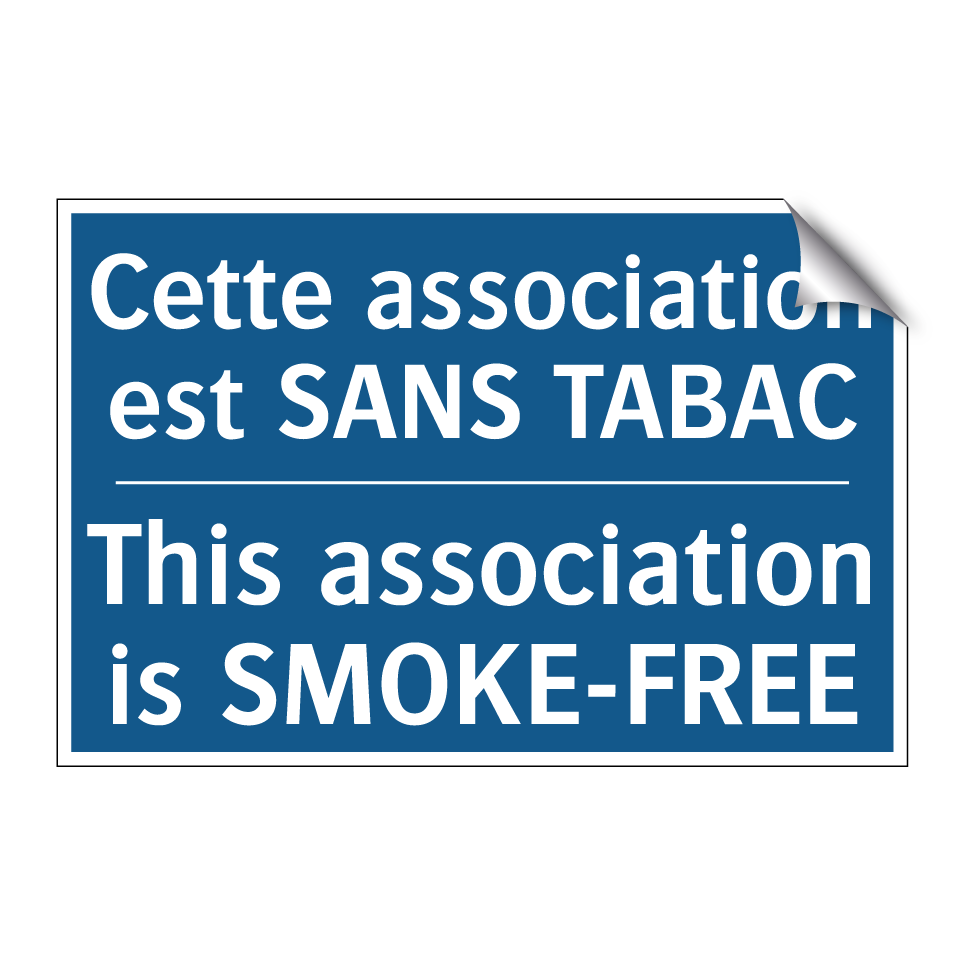 Cette association est SANS TABAC /.../ - This association is SMOKE-FREE