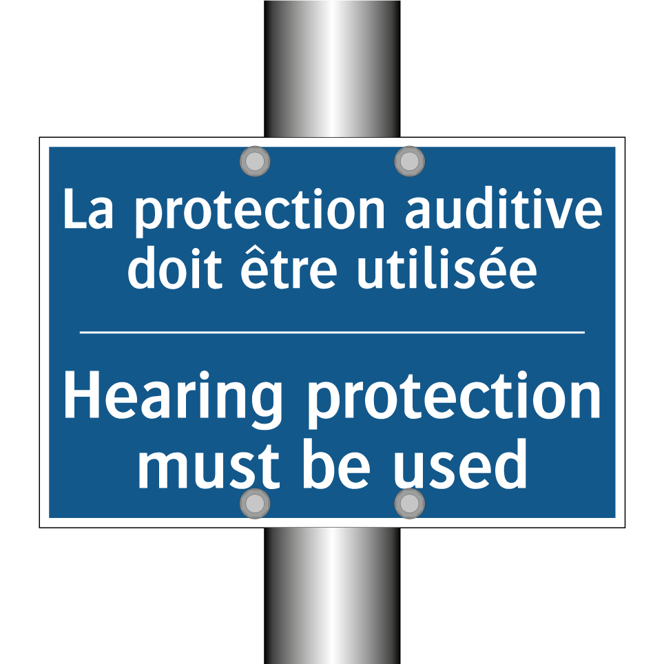 La protection auditive doit être /.../ - Hearing protection must be used /.../