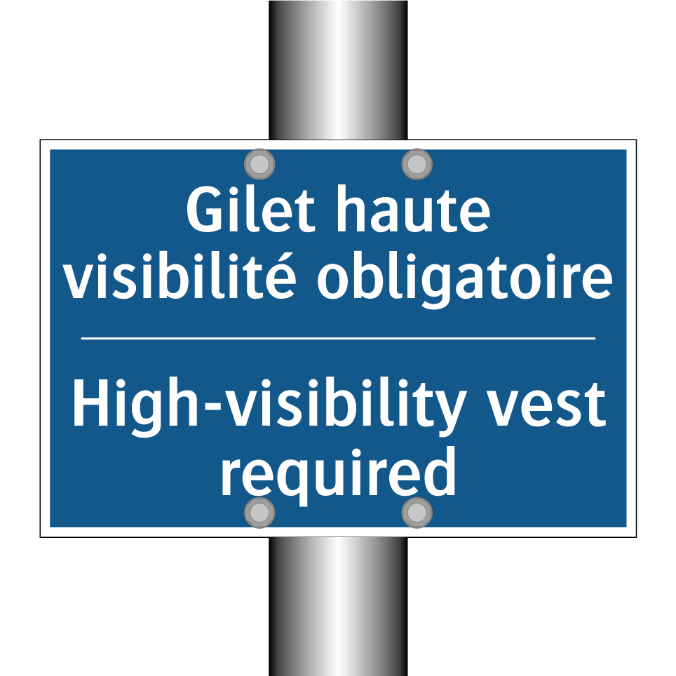 Gilet haute visibilité obligatoire /.../ - High-visibility vest required