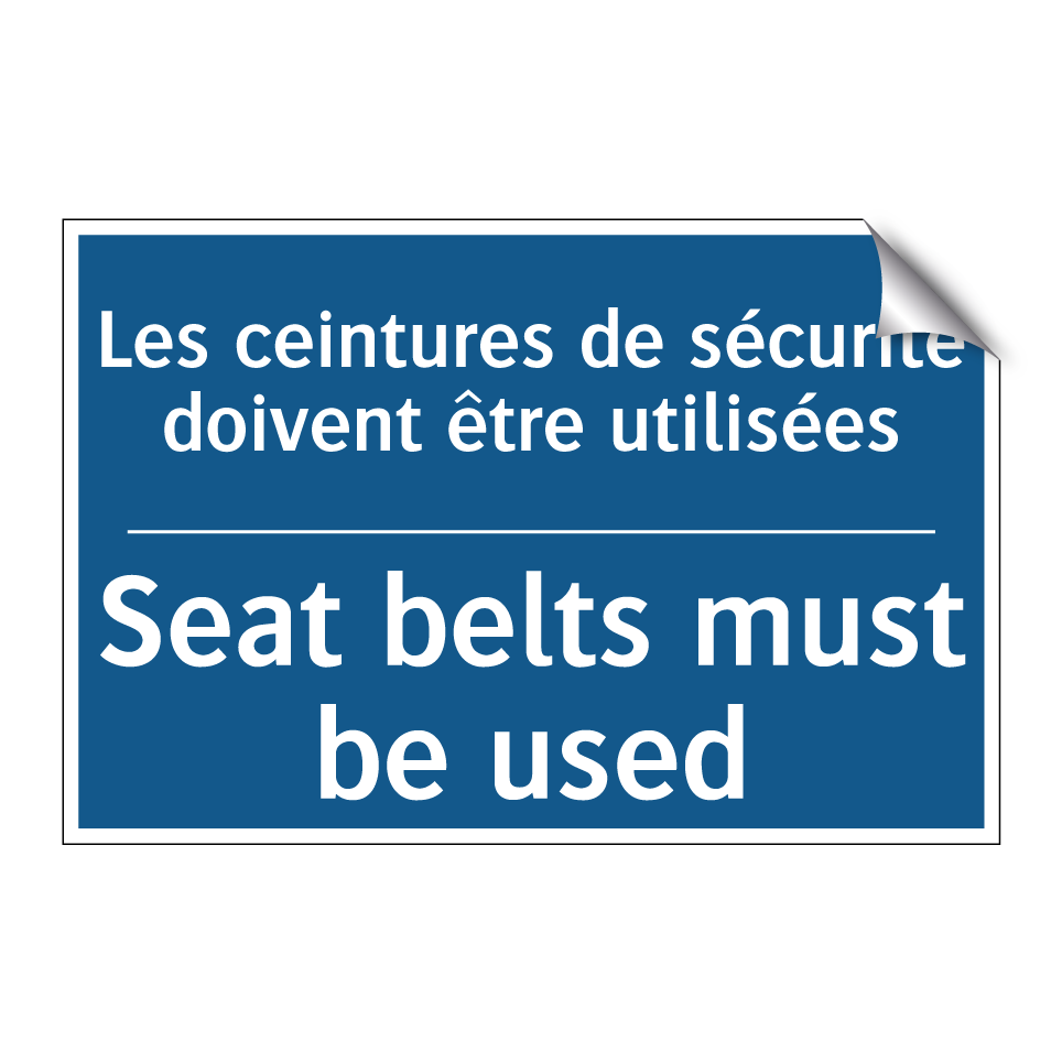 Les ceintures de sécurité doivent /.../ - Seat belts must be used