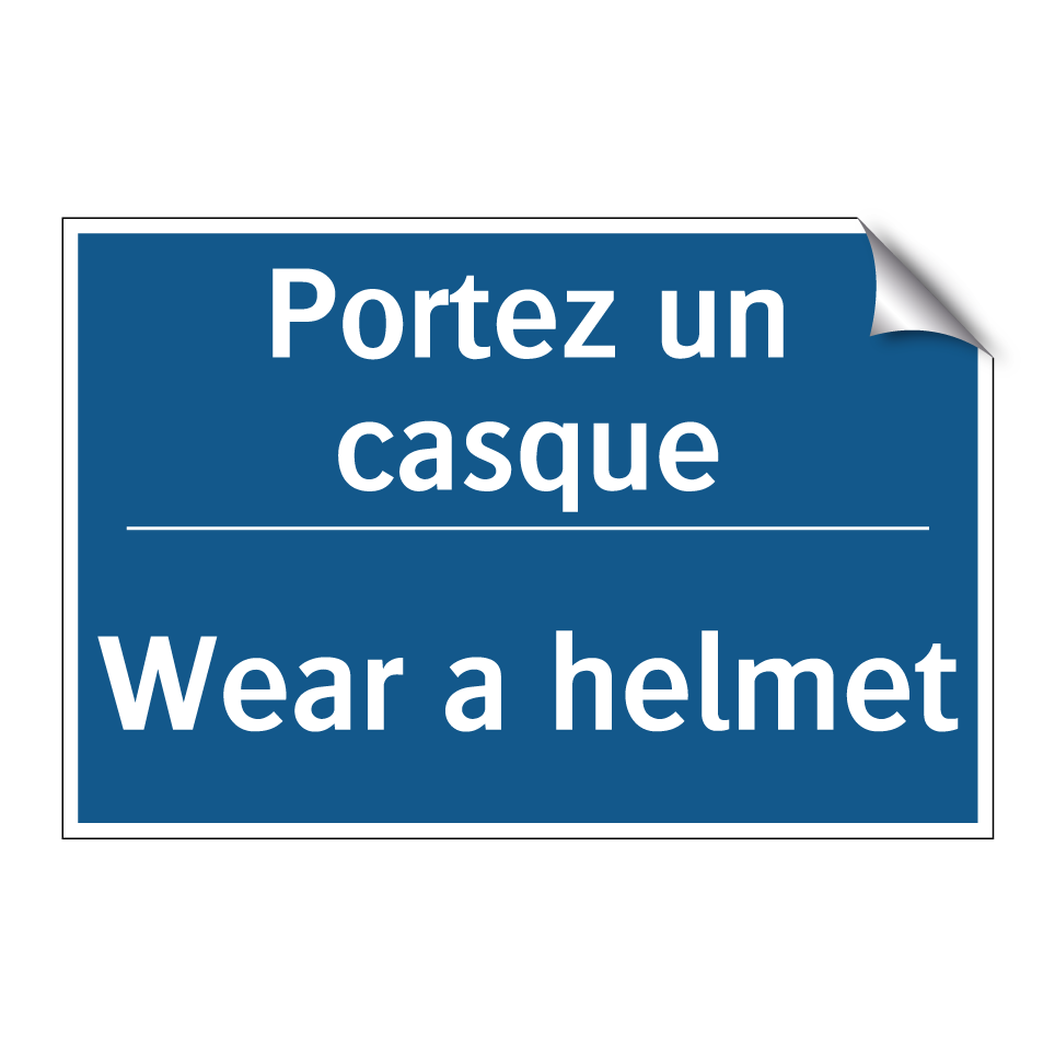 Portez un casque - Wear a helmet