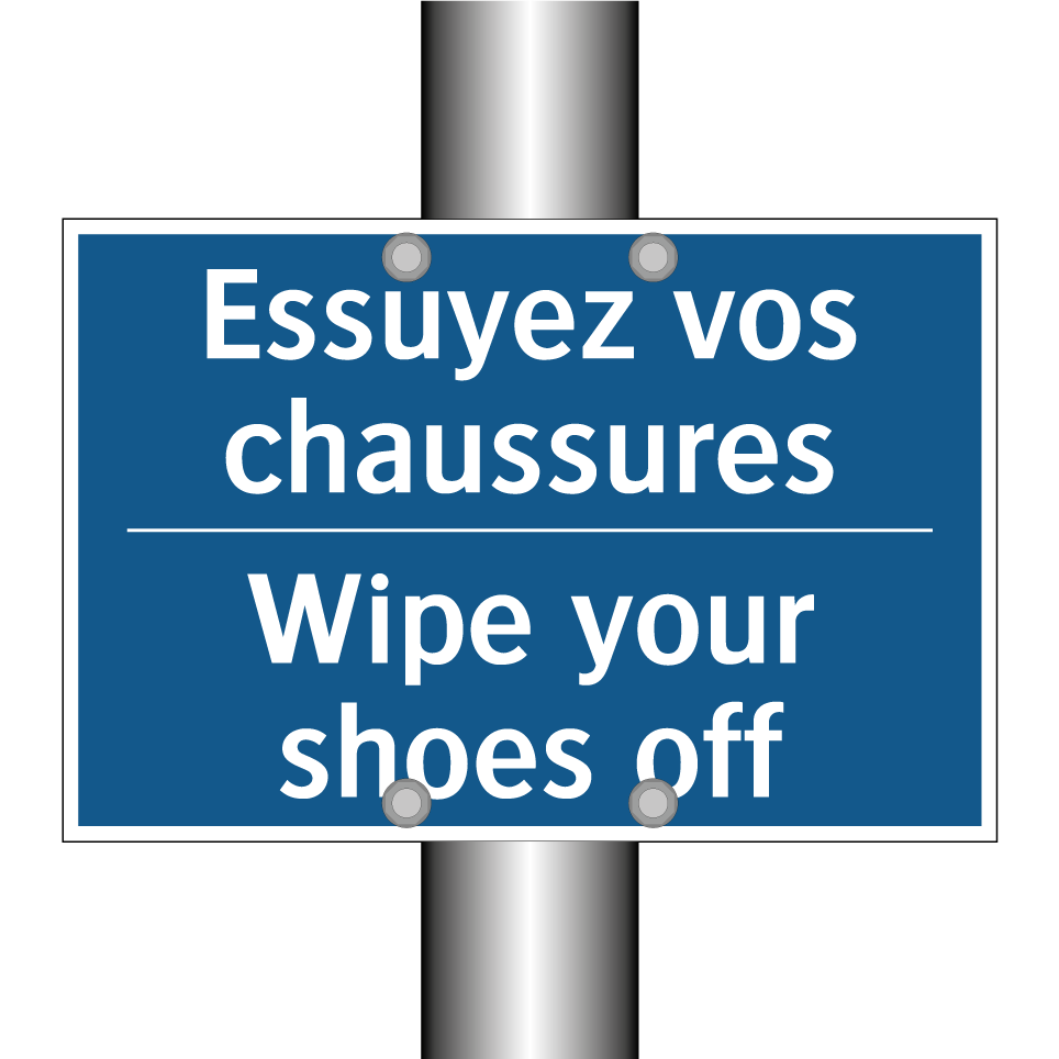 Essuyez vos chaussures - Wipe your shoes off