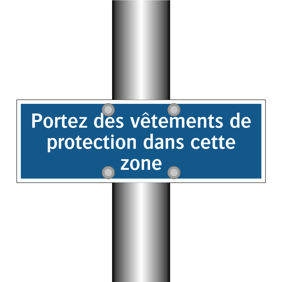 Portez des vêtements de protection dans cette zone