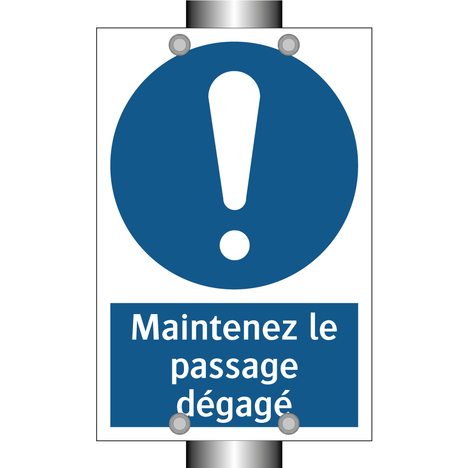 Maintenez le passage dégagé