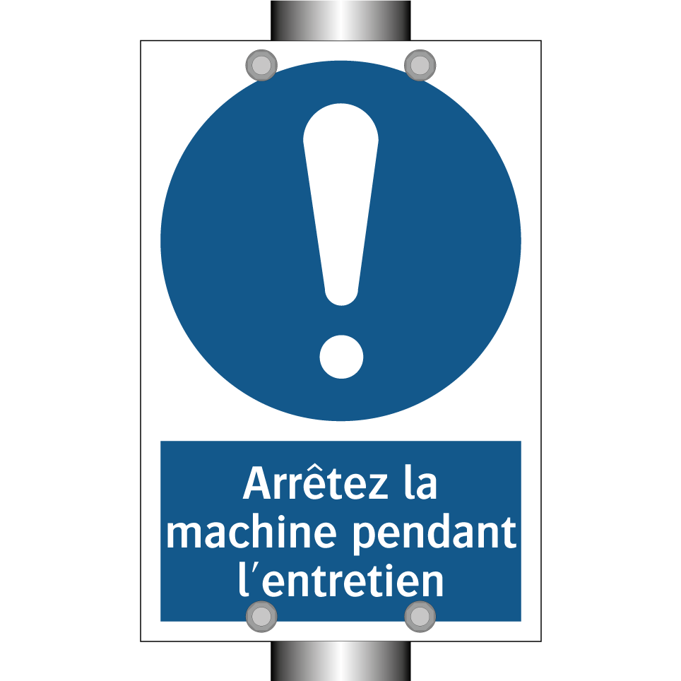 Arrêtez la machine pendant l'entretien