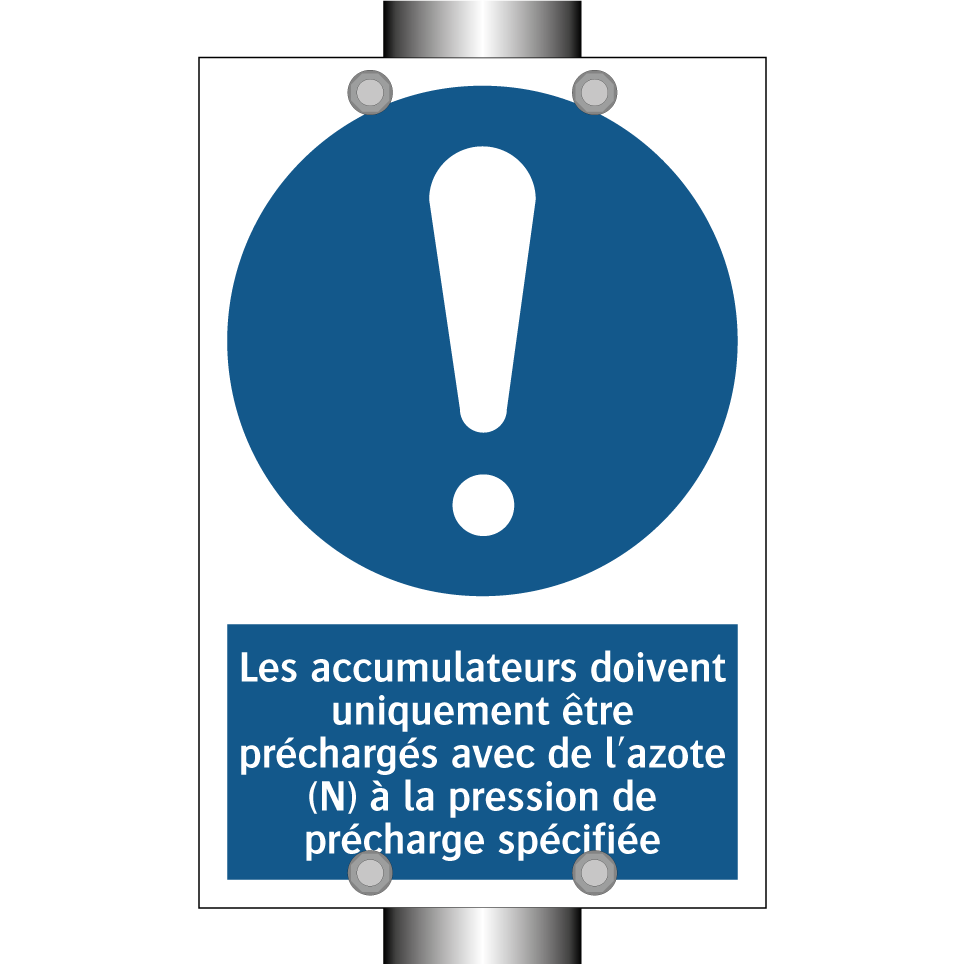 Les accumulateurs doivent uniquement être préchargés avec de l'azote (N) à la pression de précharge spécifiée.