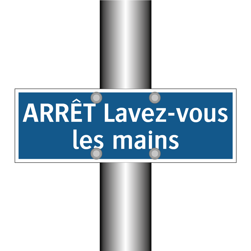 ARRÊT Lavez-vous les mains