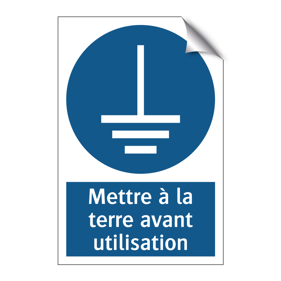 Mettre à la terre avant utilisation