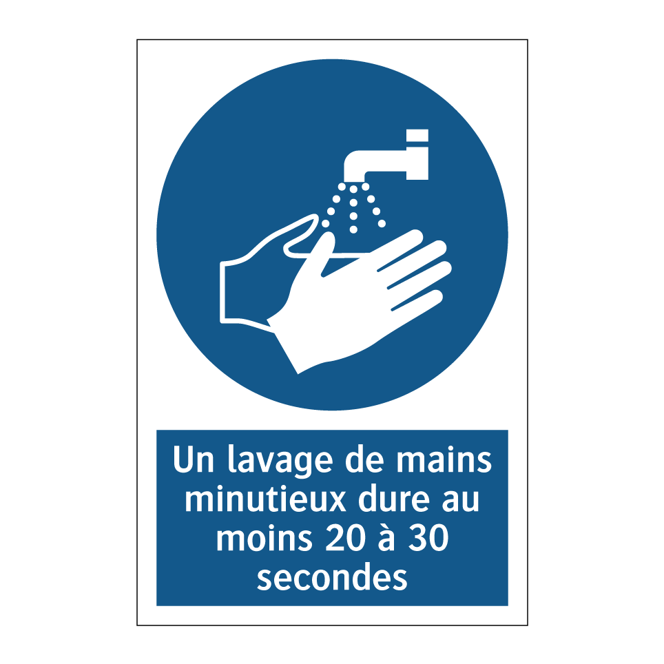 Un lavage de mains minutieux dure au moins 20 à 30 secondes.