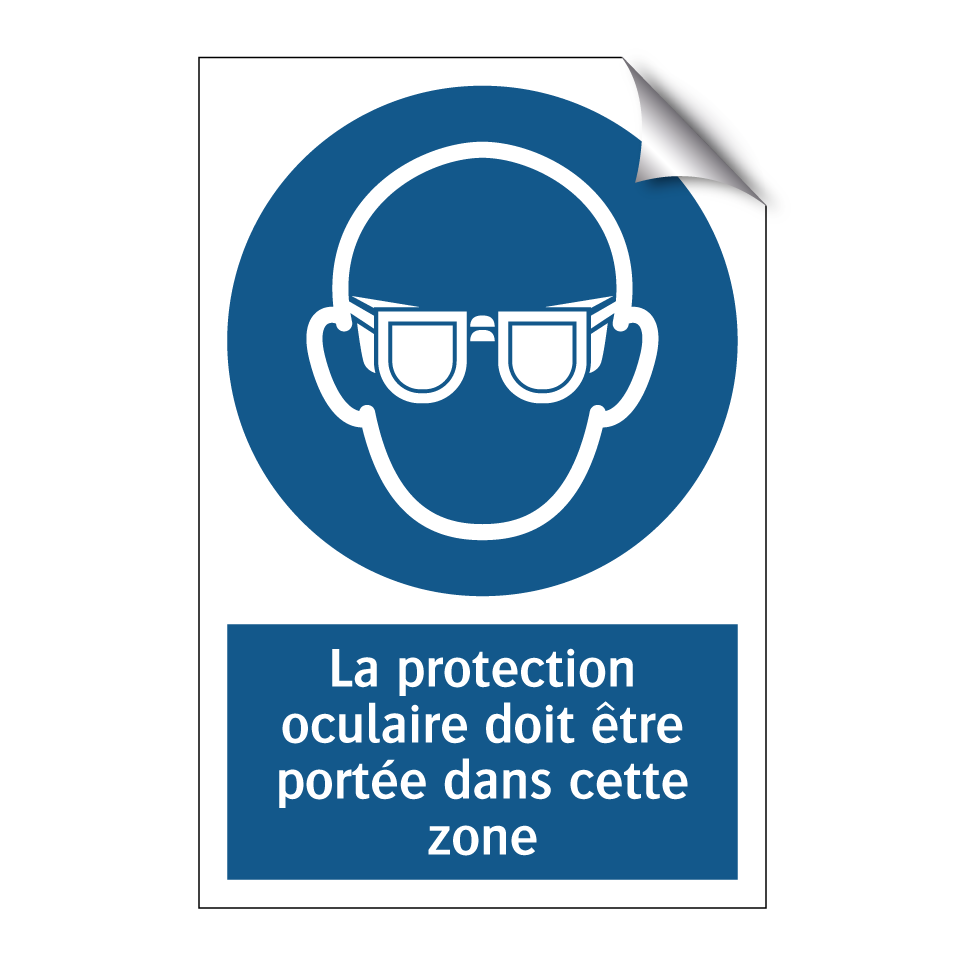 La protection oculaire doit être portée dans cette zone