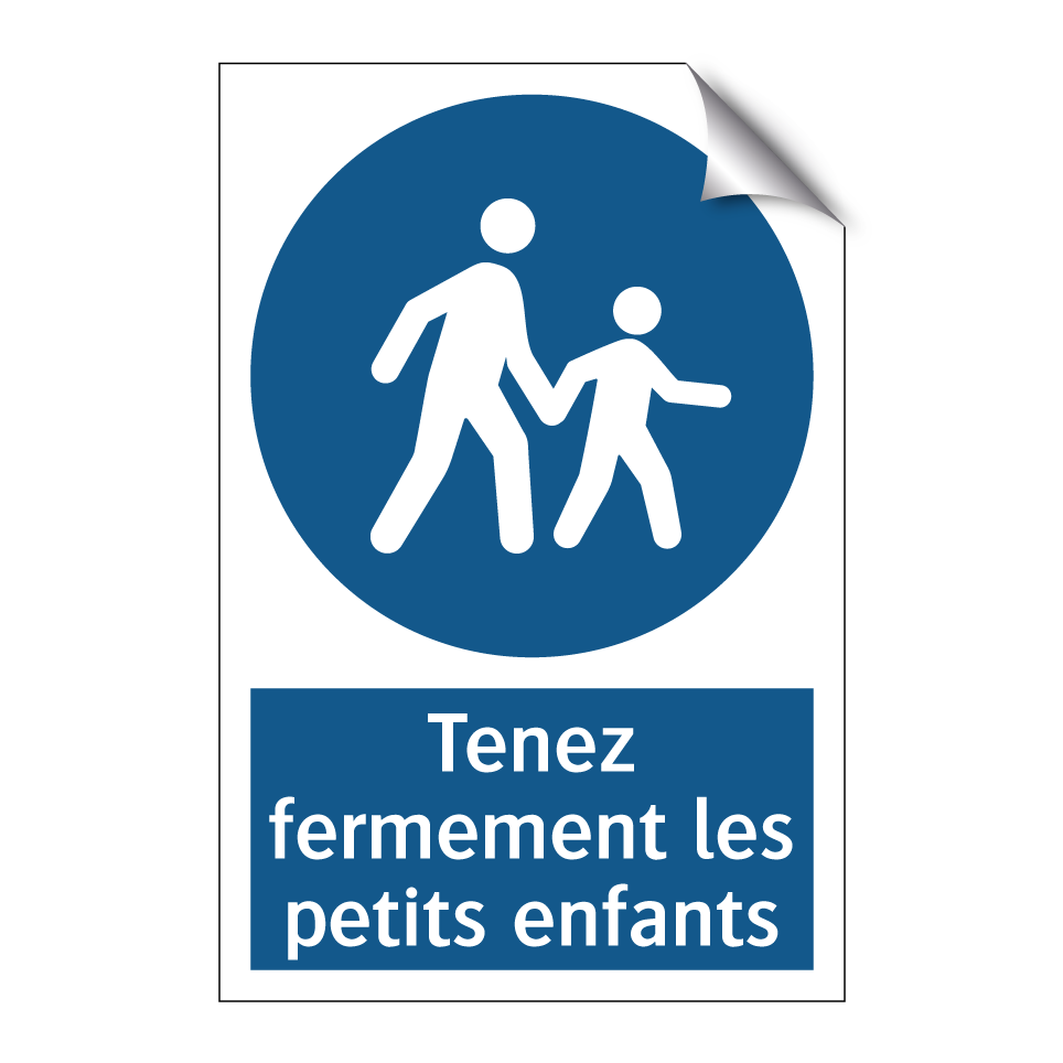 Tenez fermement les petits enfants