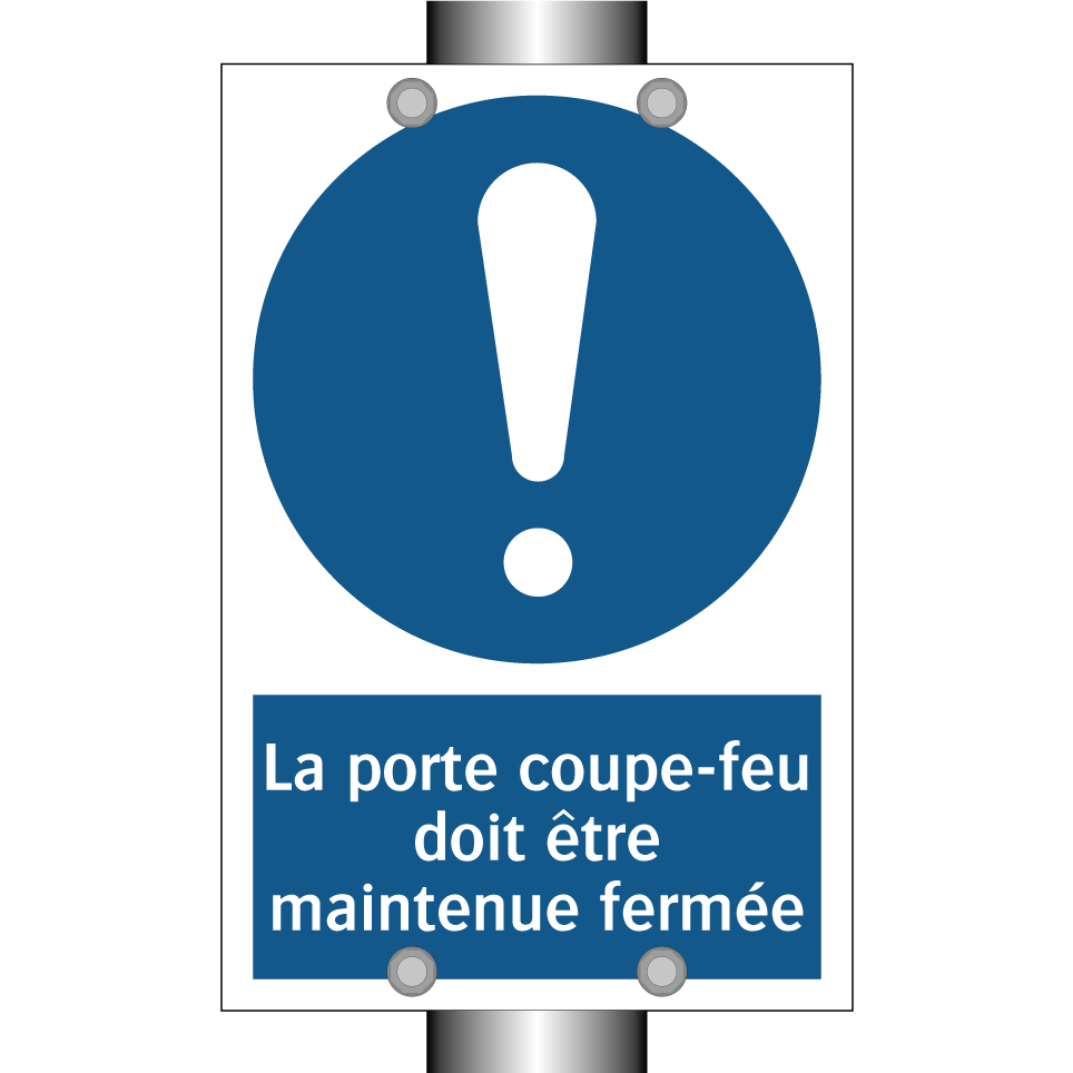 La porte coupe-feu doit être maintenue fermée