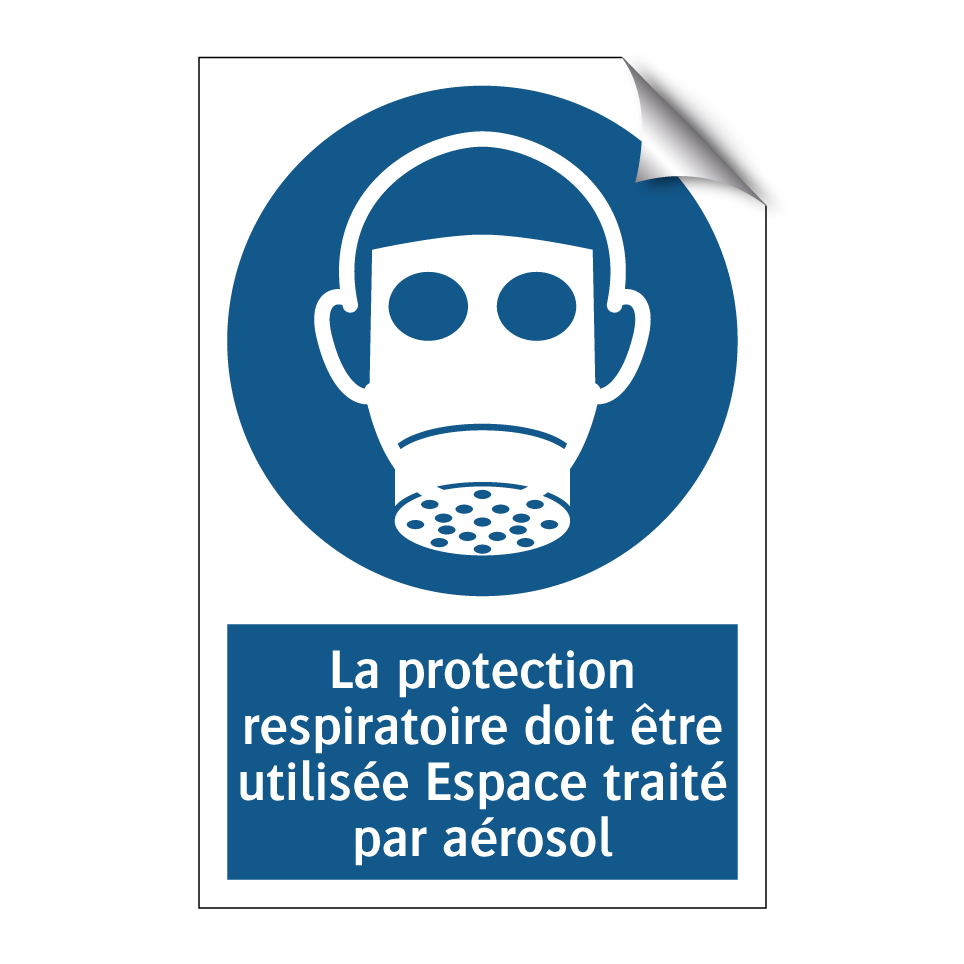 La protection respiratoire doit être utilisée Espace traité par aérosol