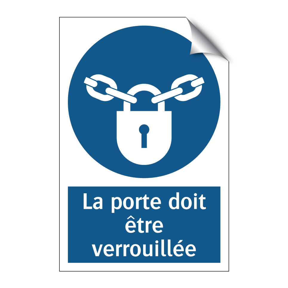 La porte doit être verrouillée