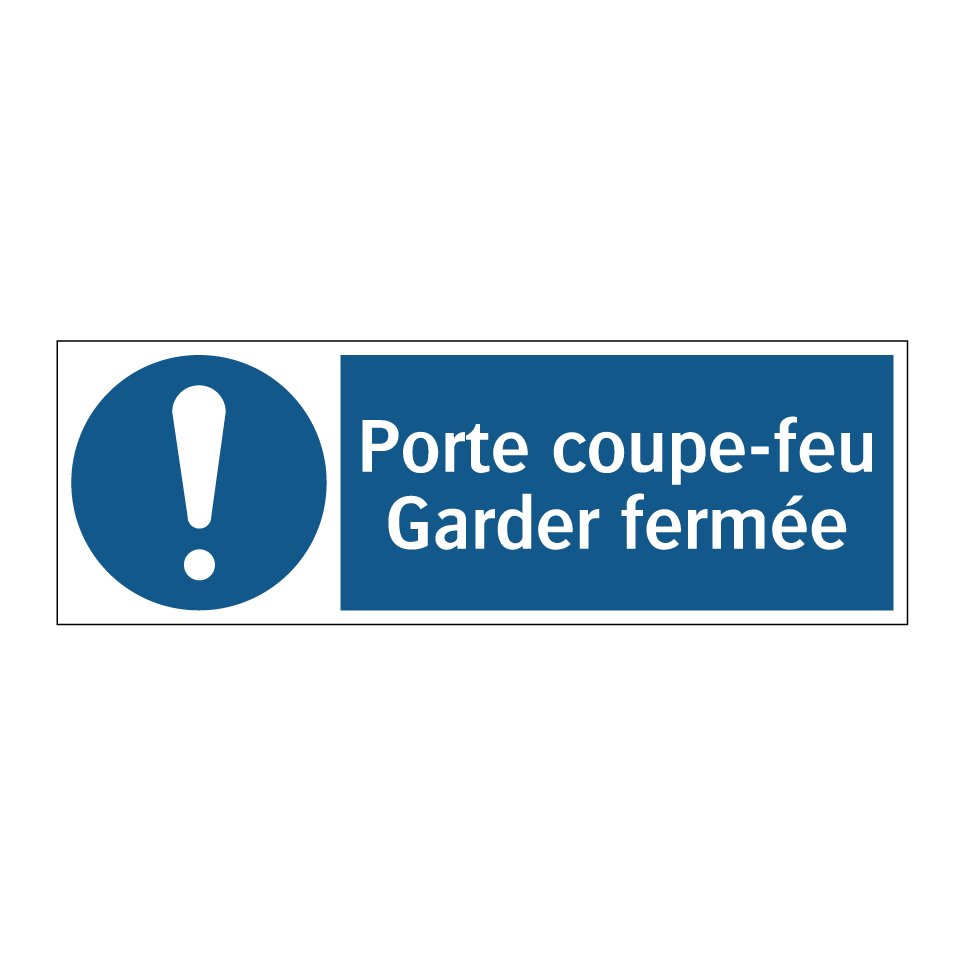 Porte coupe-feu Garder fermée