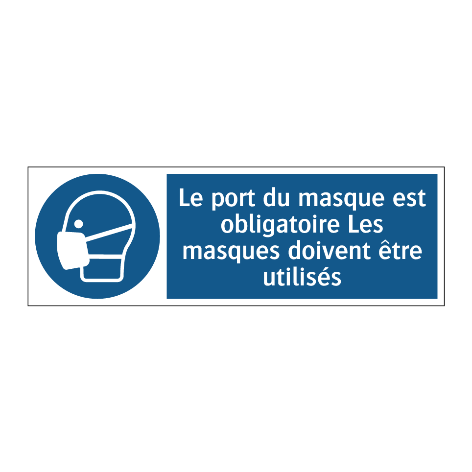 Le port du masque est obligatoire Les masques doivent être utilisés