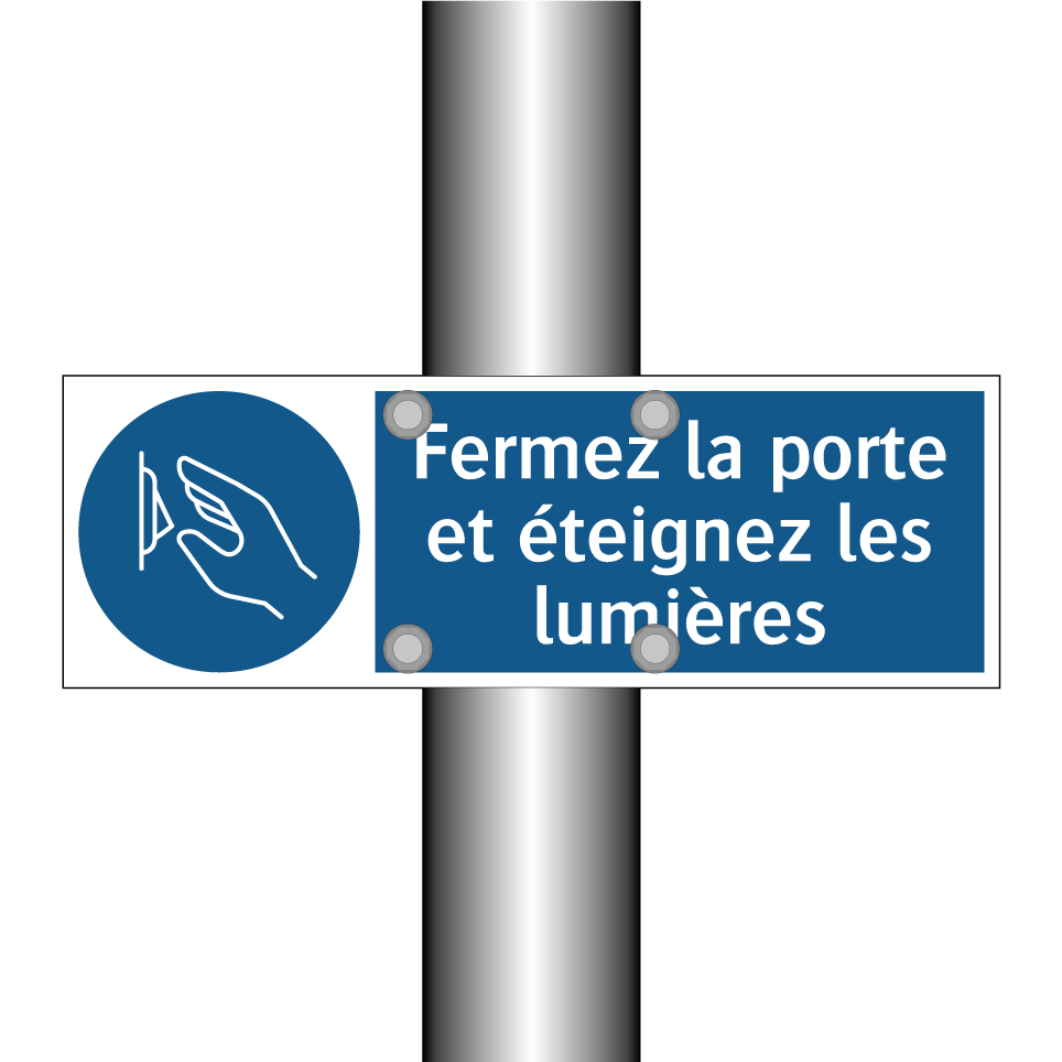 Fermez la porte et éteignez les lumières