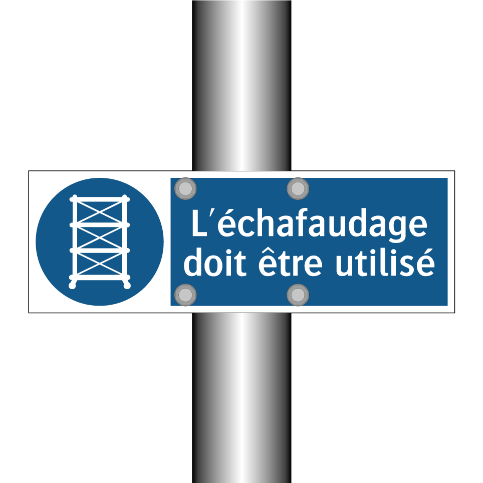 L'échafaudage doit être utilisé