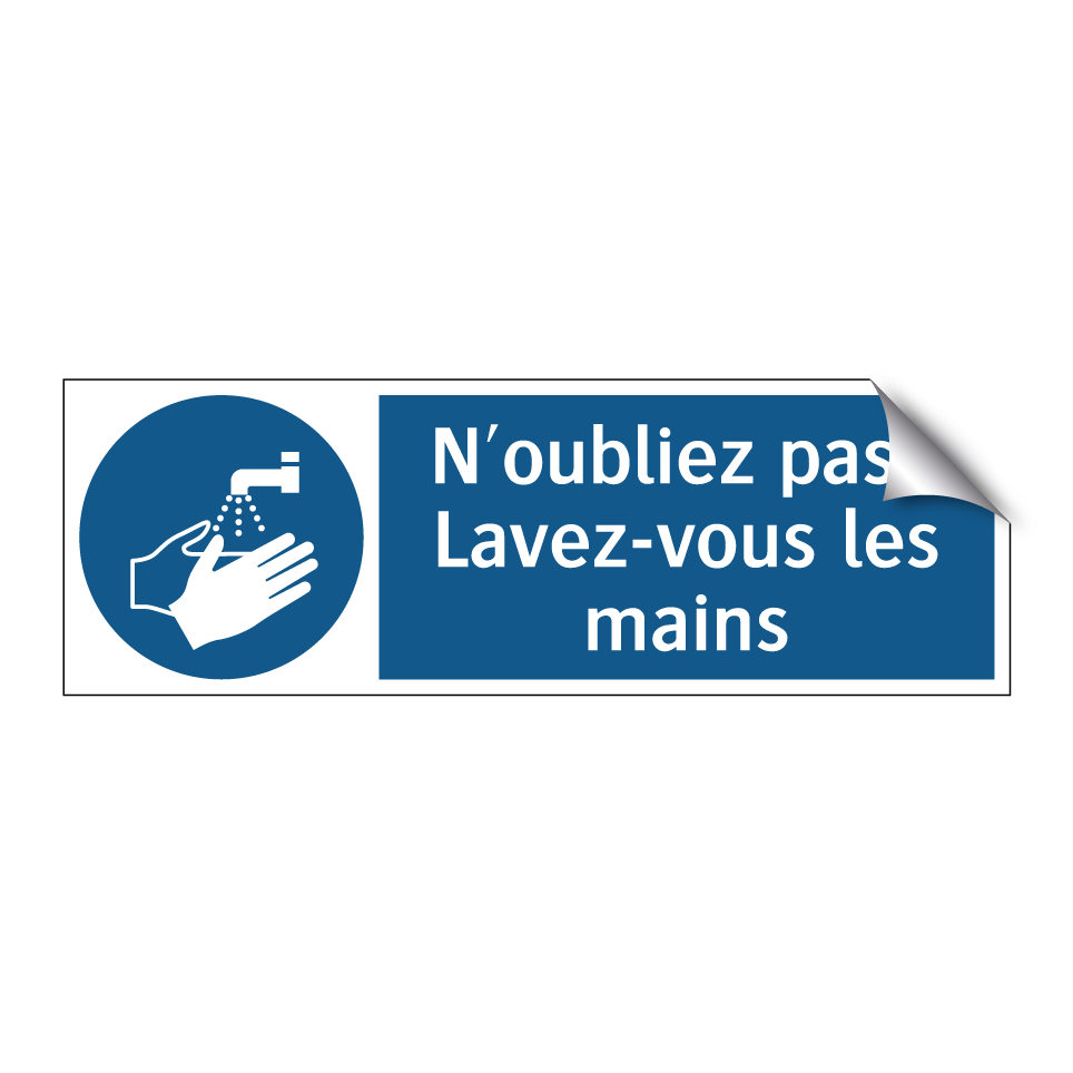 N'oubliez pas ! Lavez-vous les mains
