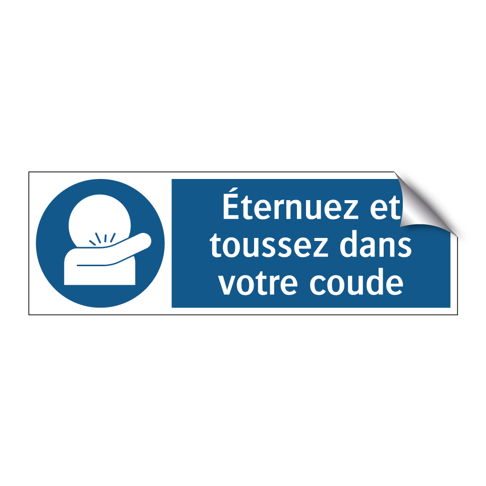 Éternuez et toussez dans votre coude