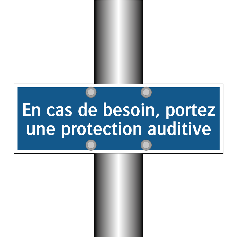 En cas de besoin, portez une protection auditive