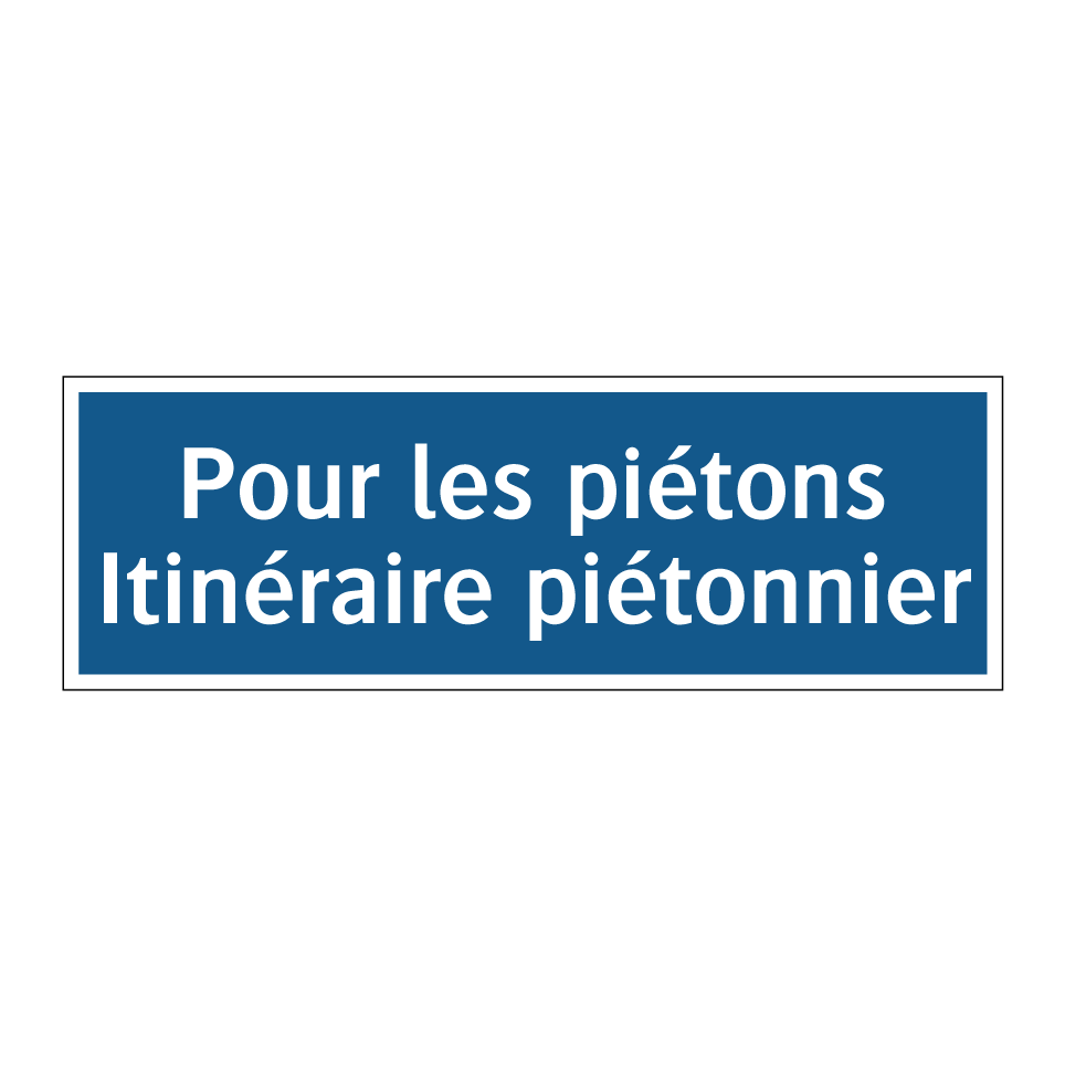 Pour les piétons Itinéraire piétonnier