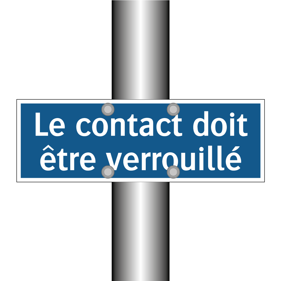 Le contact doit être verrouillé