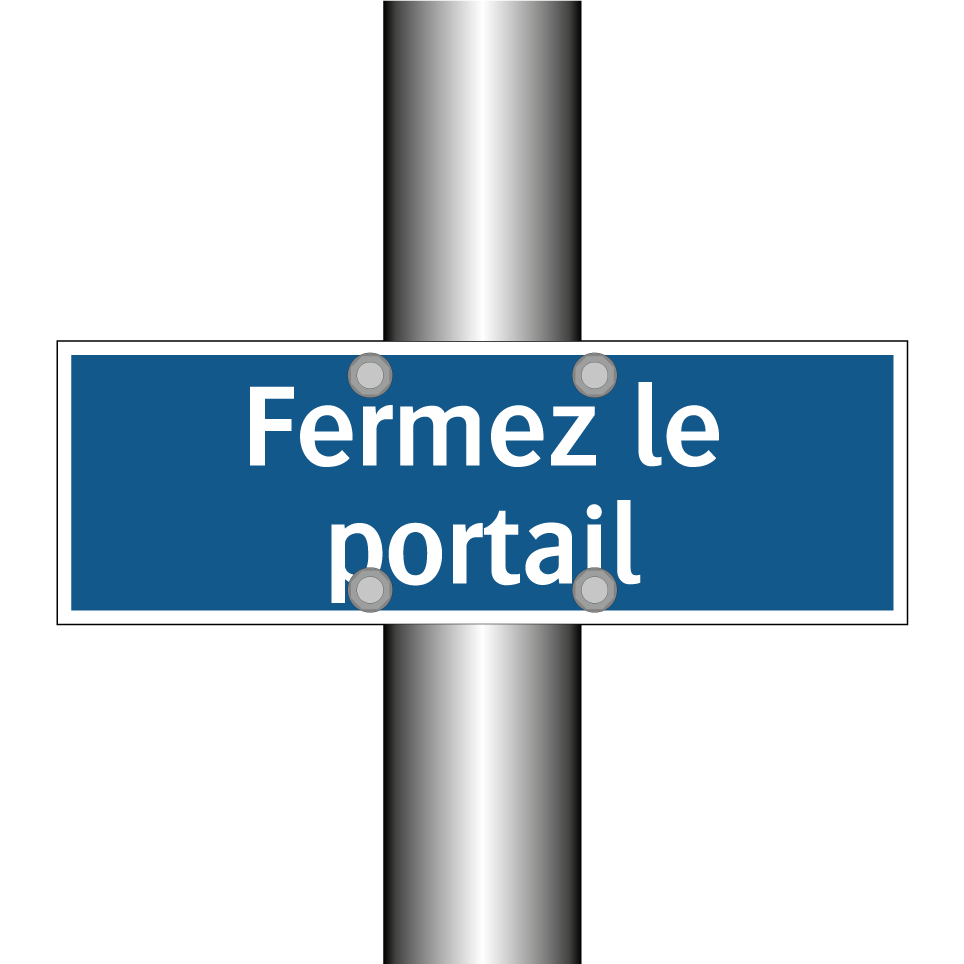 Fermez le portail