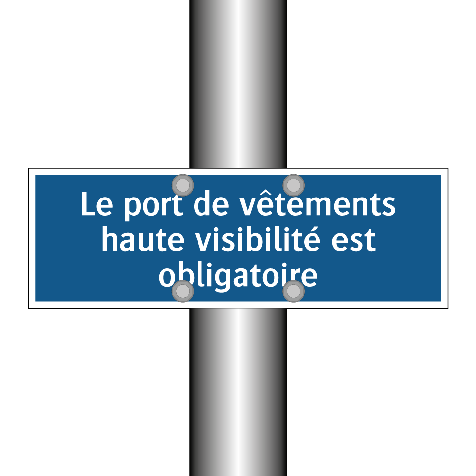 Le port de vêtements haute visibilité est obligatoire