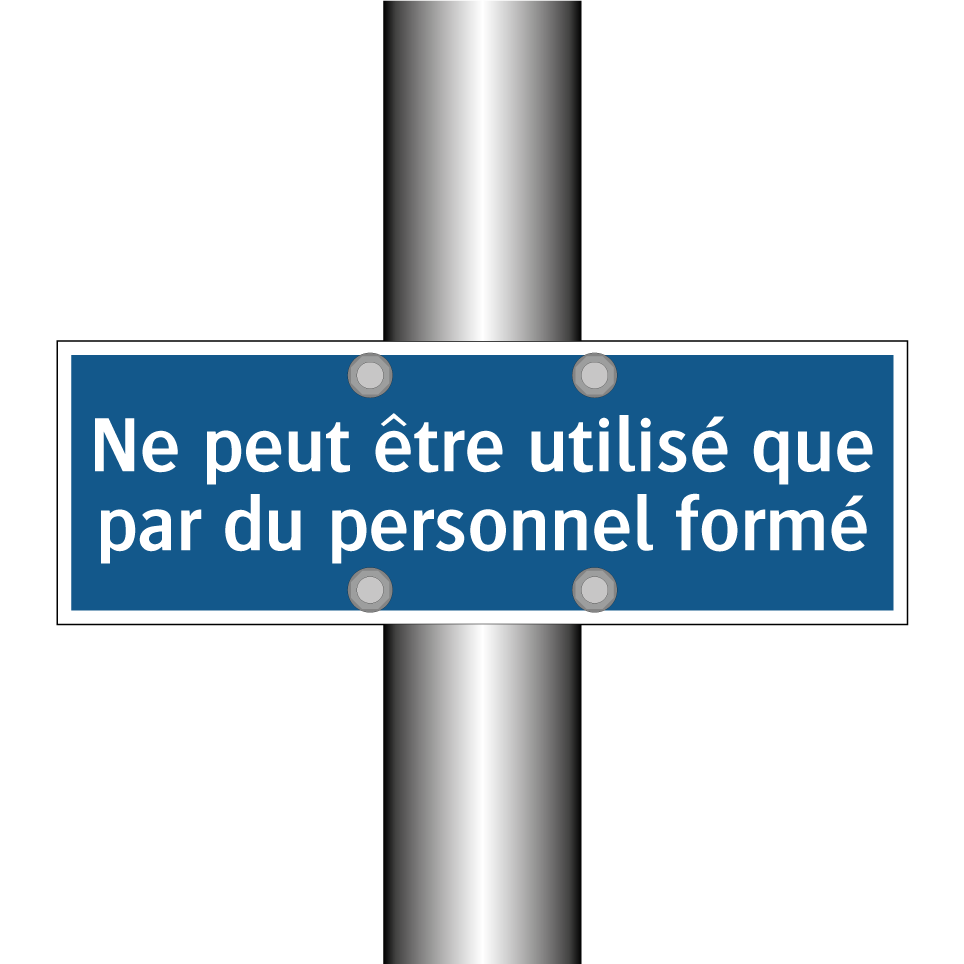 Ne peut être utilisé que par du personnel formé