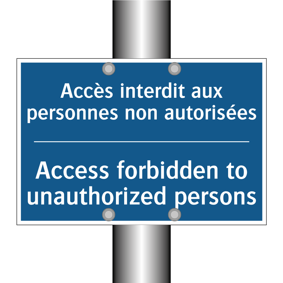 Accès interdit aux personnes non /.../ - Access forbidden to unauthorized /.../