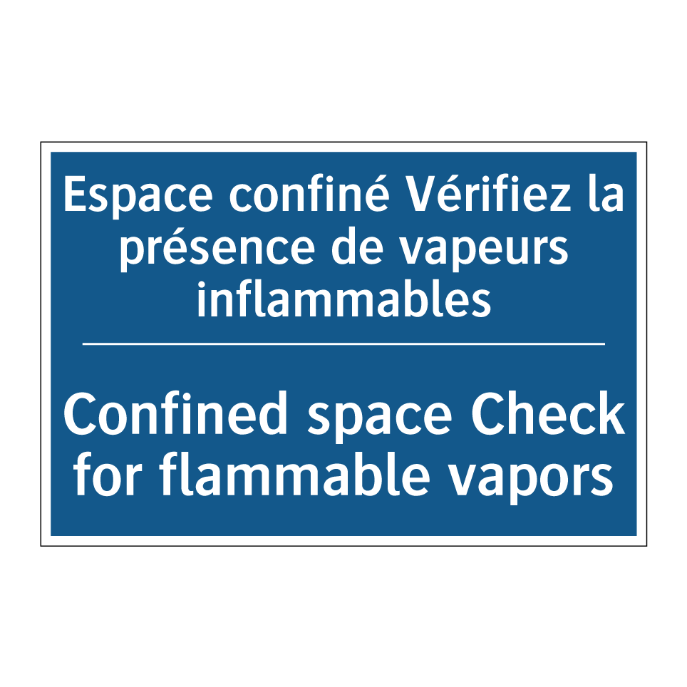 Espace confiné Vérifiez la présence /.../ - Confined space Check for flammable /.../