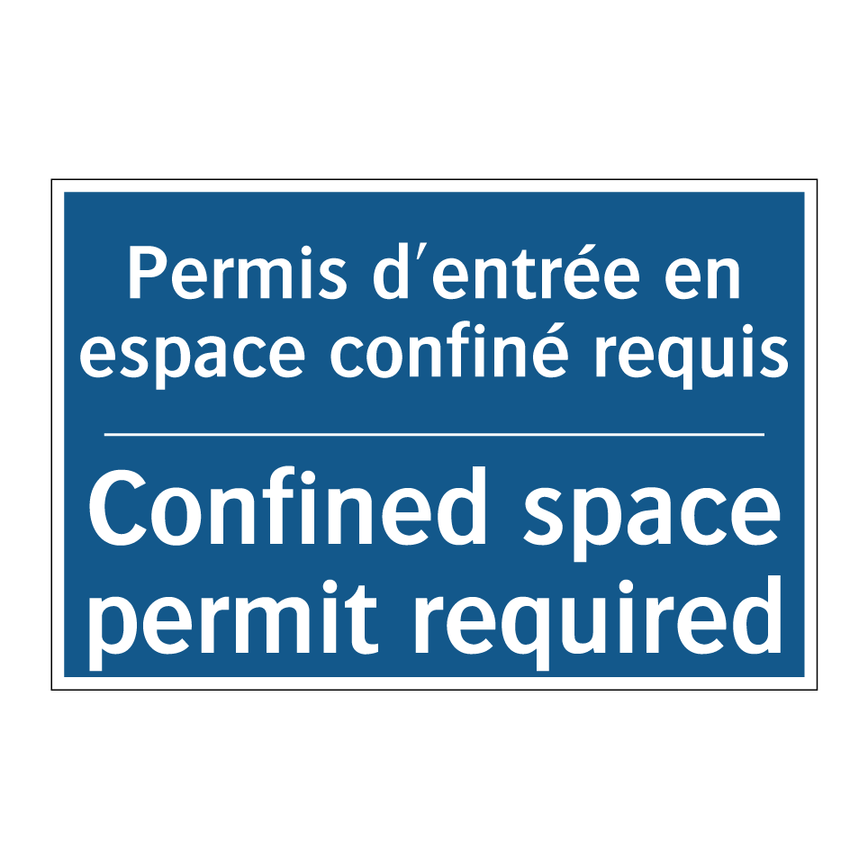 Permis d'entrée en espace confiné /.../ - Confined space permit required