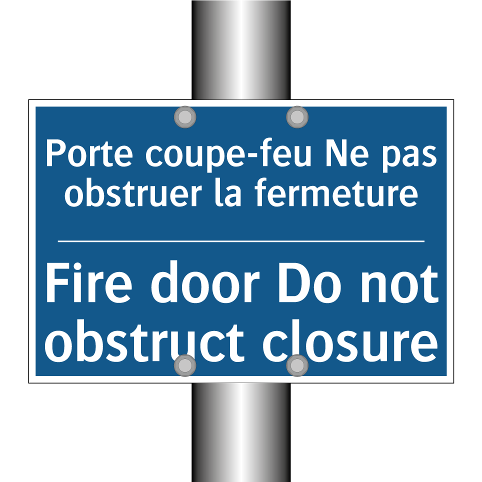 Porte coupe-feu Ne pas obstruer /.../ - Fire door Do not obstruct closure /.../