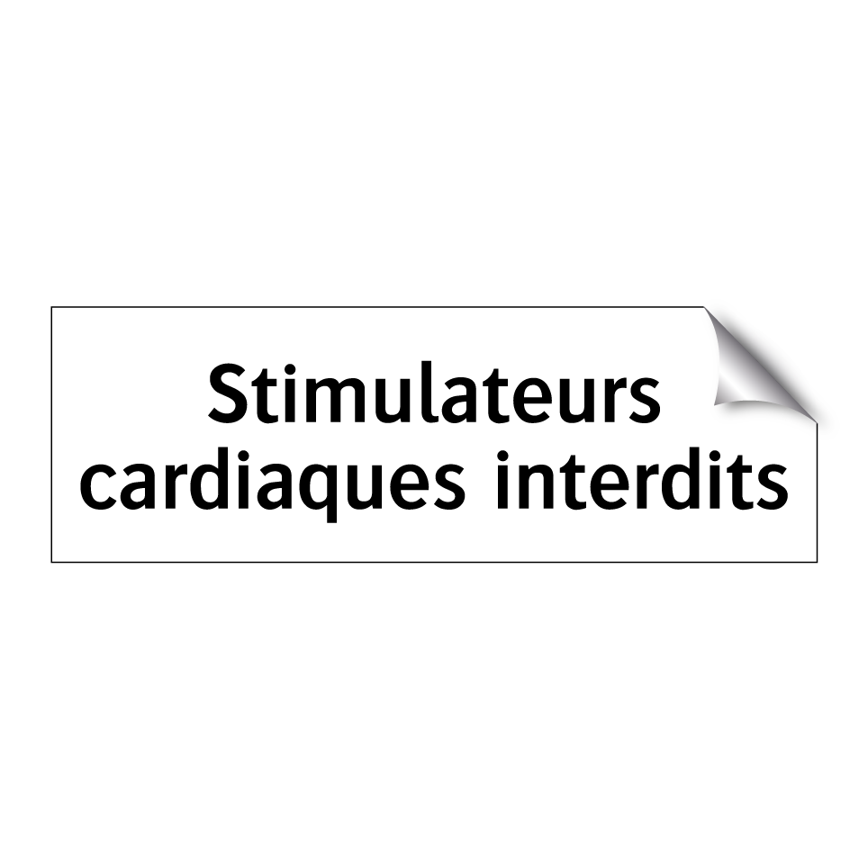 Stimulateurs cardiaques interdits