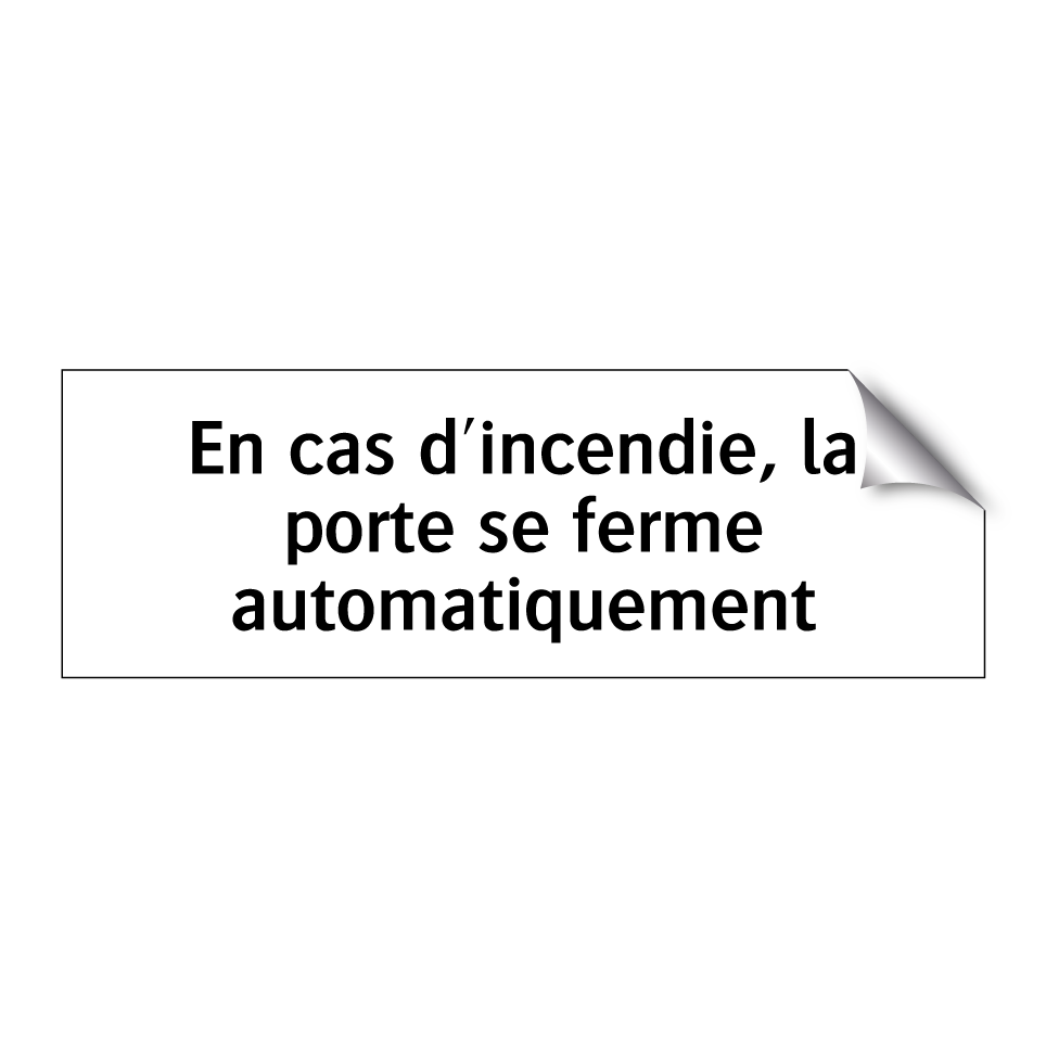 En cas d'incendie, la porte se ferme automatiquement