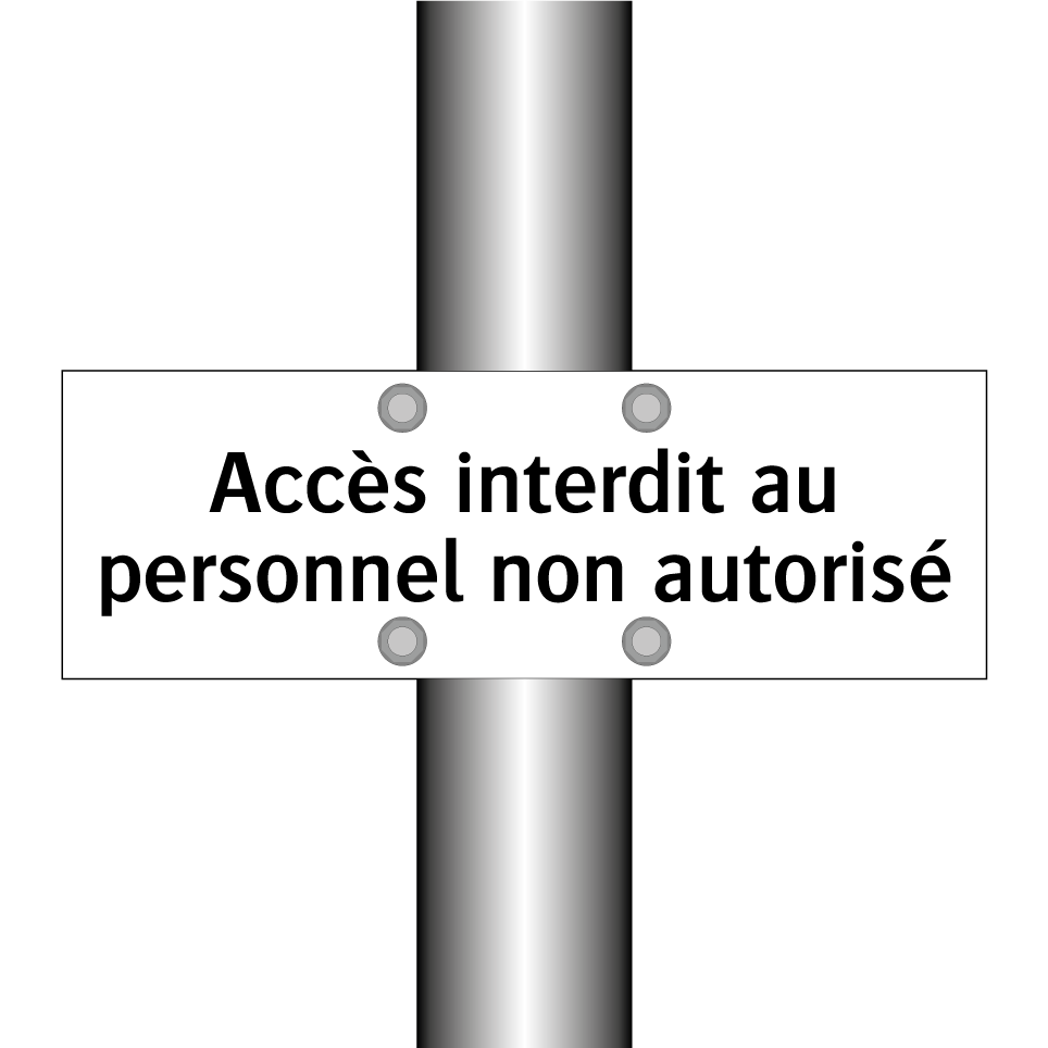 Accès interdit au personnel non autorisé