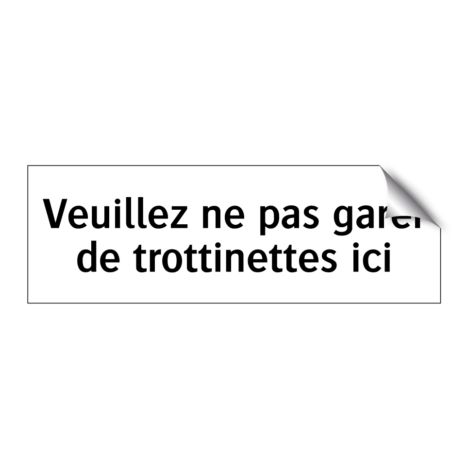 Veuillez ne pas garer de trottinettes ici