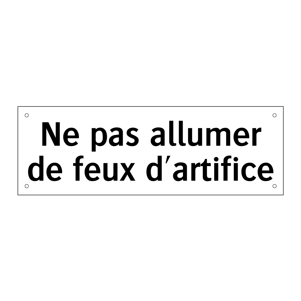 Ne pas allumer de feux d'artifice