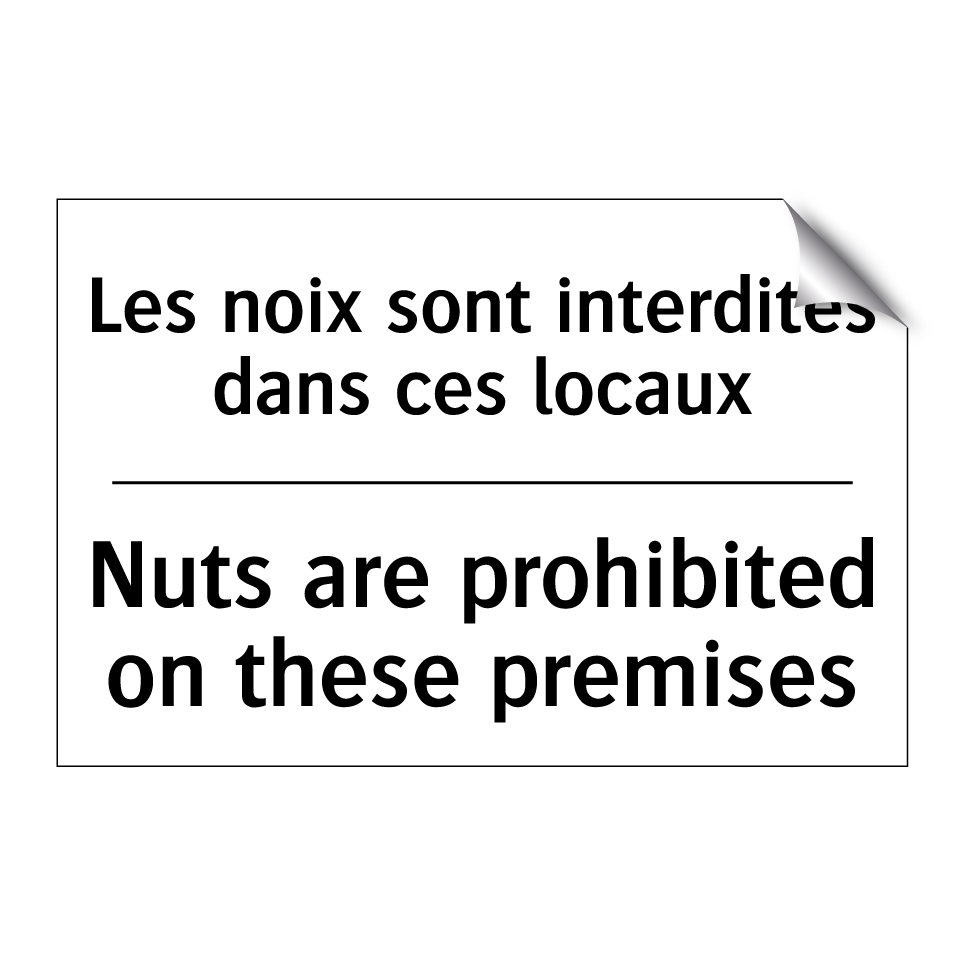 Les noix sont interdites dans /.../ - Nuts are prohibited on these premises /.../