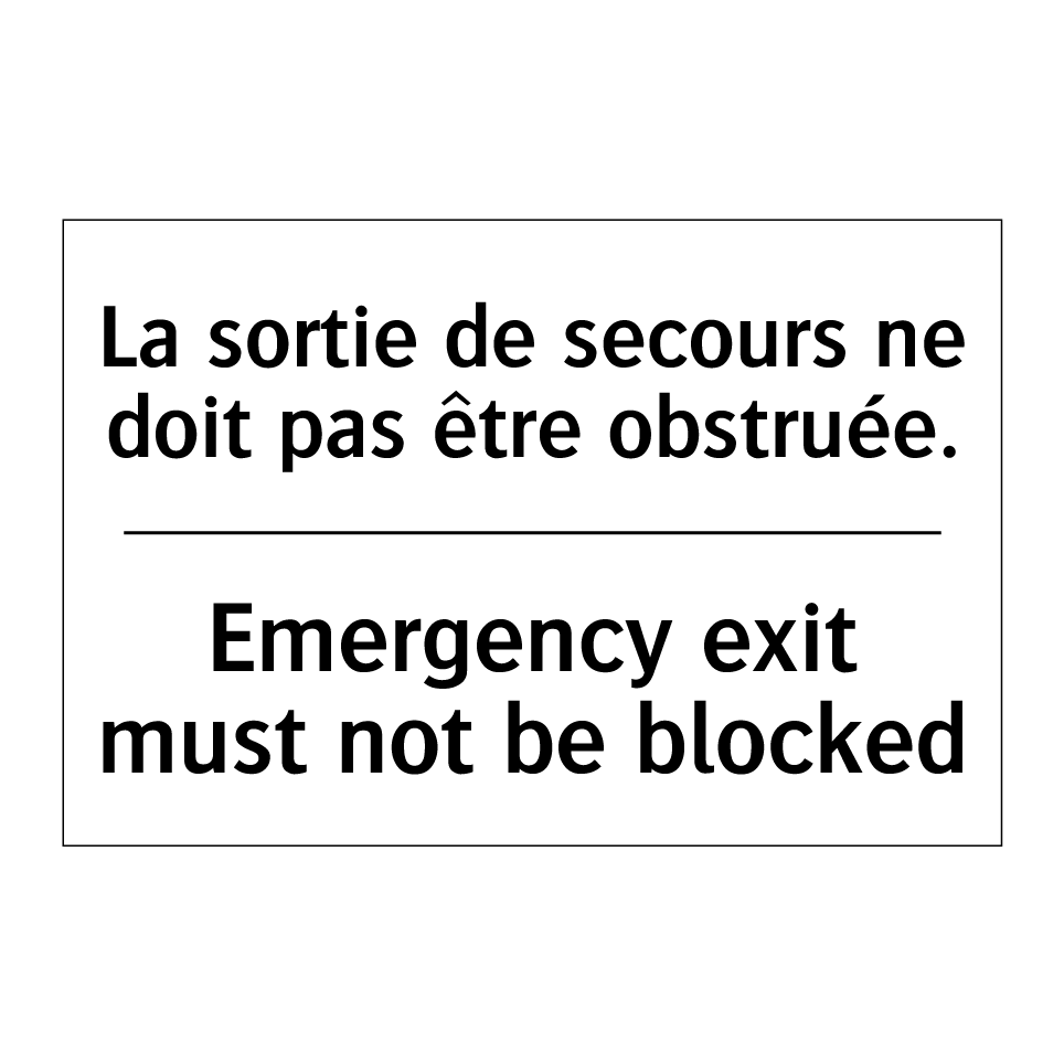 La sortie de secours ne doit pas /.../ - Emergency exit must not be blocked /.../