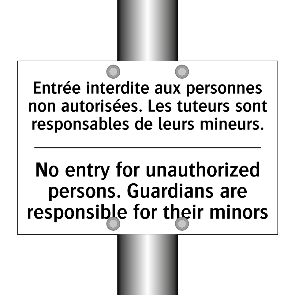 Entrée interdite aux personnes /.../ - No entry for unauthorized persons. /.../
