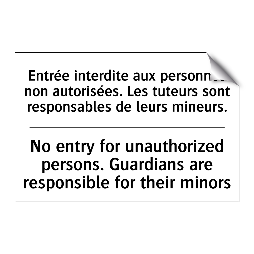 Entrée interdite aux personnes /.../ - No entry for unauthorized persons. /.../