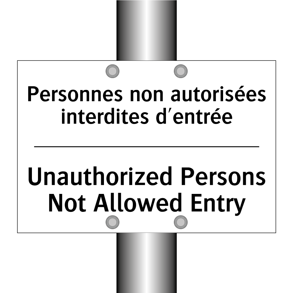Personnes non autorisées interdites /.../ - Unauthorized Persons Not Allowed /.../