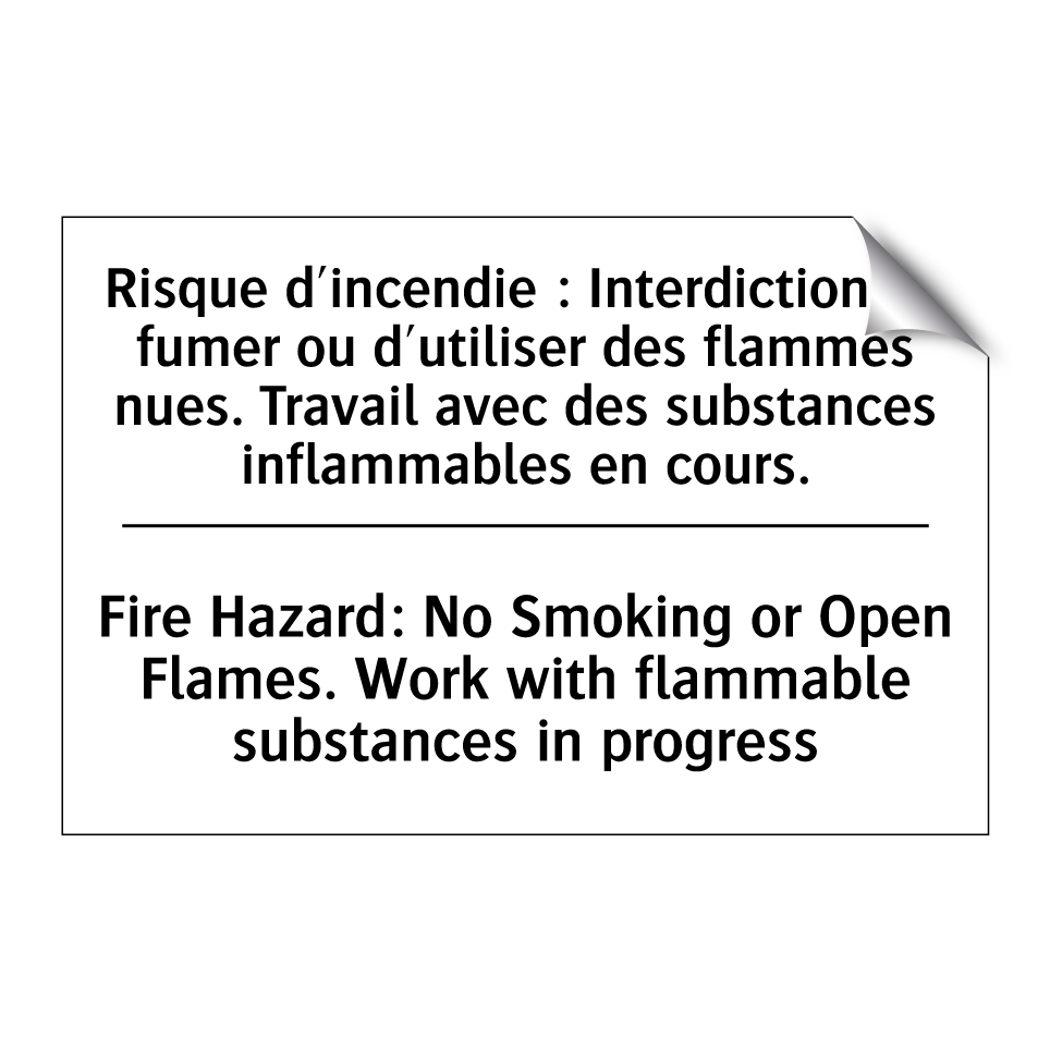 Risque d'incendie : Interdiction /.../ - Fire Hazard: No Smoking or Open /.../