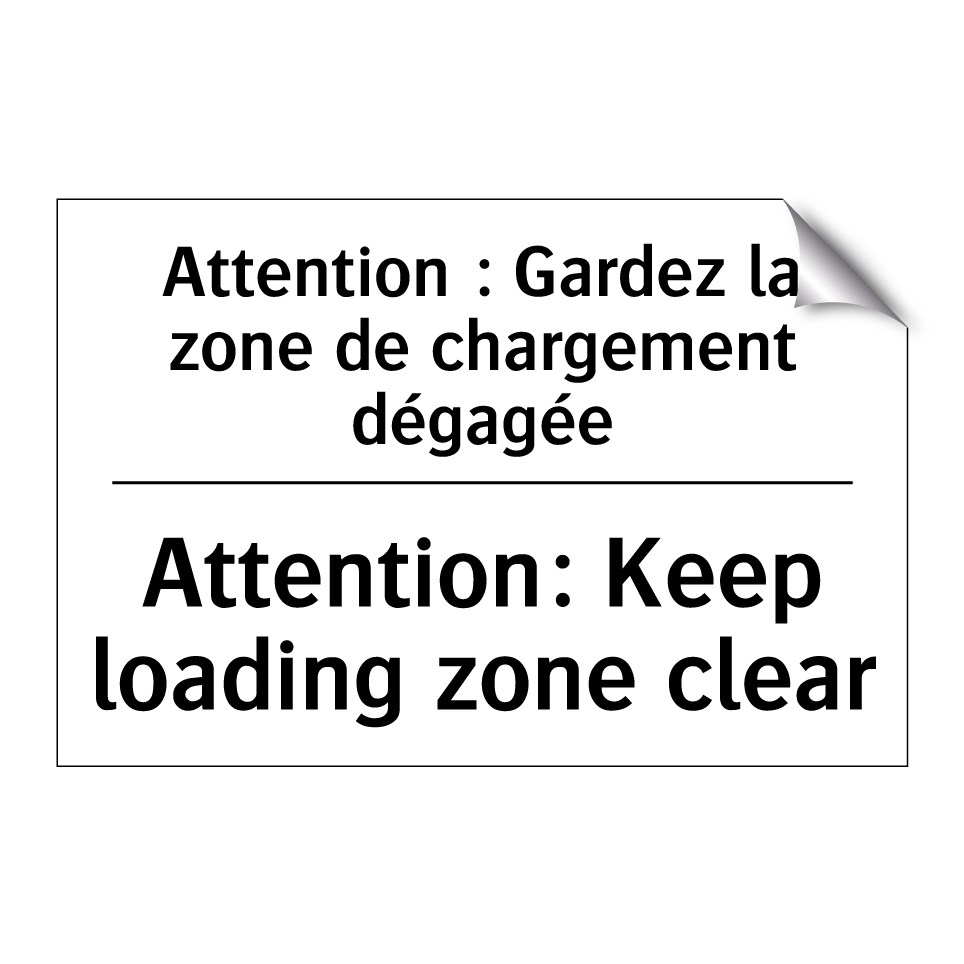 Attention : Gardez la zone de /.../ - Attention: Keep loading zone clear /.../