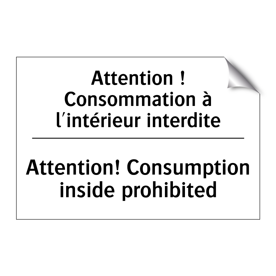 Attention ! Consommation à l'intérieur /.../ - Attention! Consumption inside /.../